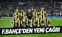 Fenerbahçe'den çağrı var