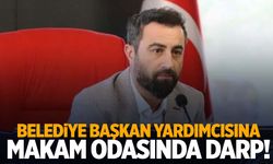 İzmir’de belediye başkan yardımcısı makamında darbedildi!