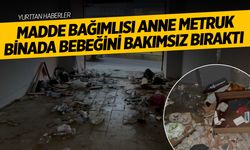 Madde Bağımlısı Anne Metruk Bebeğini Metruk Binaya Bıraktı... Baygın Halde Bulundu