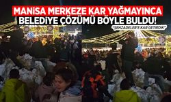 Manisa merkeze kar yağmayınca belediye çözümü böyle buldu!