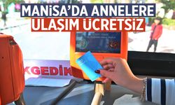 Manisa'da annelere ulaşım ücretsiz! Rakamlar belli oldu...