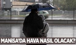 Manisa’da bugün hava nasıl olacak? Dışarı çıkacaklar dikkat!