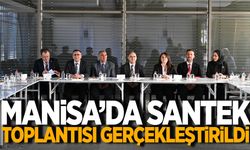 Manisa’da SANTEK toplantısı gerçekleştirildi