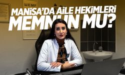 Manisalı aile hekimleri memnun mu?