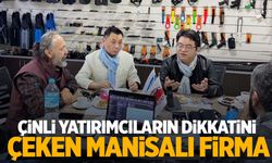 Manisalı firma Çinli yatırımcıların radarında!