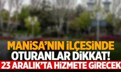 Manisa’nın ilçesine yeni sosyal yaşam alanı! 23 Aralık’ta hizmete girecek!