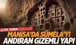 Manisa’nın Sümela’sı… Gizemli alan Manisa’nın o ilçesinde yer alıyor!