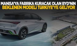 Manisa’ya fabrika kuracak olan BYD'nin beklenen modeli Türkiye'ye geliyor