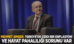 Mehmet Şimşek: Türkiye'de ciddi bir enflasyon ve hayat pahalılığı sorunu var