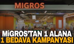 Migros’tan 1 alana 1 bedava kampanyası!