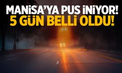 Manisa’ya pus iniyor!