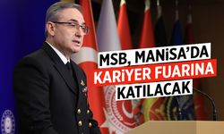 MSB, Manisa'da kariyer fuarına katılacak