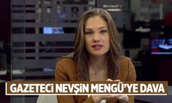 Nevşin Mengü’ye ‘Salih Müslim’ davası