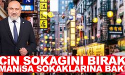 İYİ Partili Özcan’dan ‘Çin sokağı’ çıkışı: “Önce Manisa’nın sokaklarına bakın!”