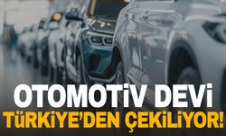 Otomotiv devi Türkiye’den çekiliyor!