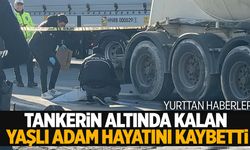 Pazar alışverişinden dönen yaşlı adam tankerin altında kalarak can verdi!