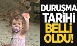 Sıla bebek davasının tarihi açıklandı