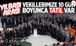 TBMM'ye 10 günlük yılbaşı arası