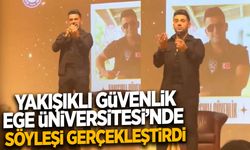 Yakışıklı Güvenlik Ege Üniversitesi'nde söyleşi gerçekleştirdi