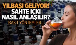 Yılbaşı geliyor! Sahte içki nasıl anlaşılır? Basit yöntemler...