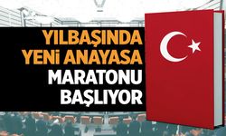 Yılbaşından sonra anayasa maratonu başlıyor