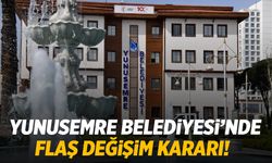 Yunusemre Belediyesi’nde flaş görev değişimi