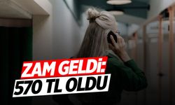 Zam geldi: 570 TL oldu