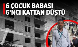 6 çocuk babası 6’ncı kattan beton zemine düştü