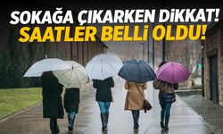 Manisa’da dışarı çıkarken hazırlıklı olun! Saatler belli…