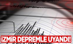 İzmir depremle uyandı!