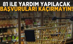 81 ile yardım yapılacak! Başvuruları kaçırmayın