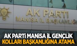 AK Parti Manisa İl Gençlik Kolları Başkanlığına atama