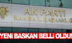 AK Parti’de Manisa il başkanı belli oldu!