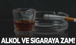 Alkol ve sigaraya zam geldi!