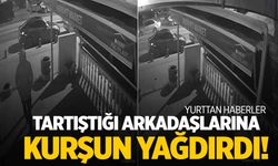 Arkadaşlarına kurşun yağdırdı: 1 ölü, 1 yaralı