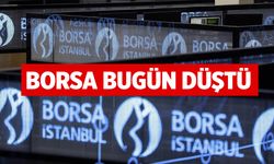 Borsa bugün düştü