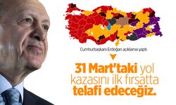 Cumhurbaşkanı Erdoğan'dan 31 Mart çıkışı: Yol kazasını telafi edeceğiz