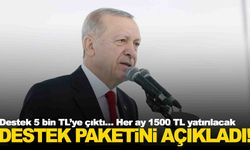 Cumhurbaşkanı duyurdu… Destek 5 bin TL’ye çıktı… Her ay 1500 TL yatırılacak!