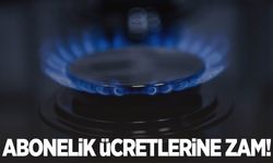 Doğalgaz abonelik ücretlerine zam geldi!