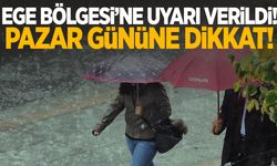 Ege Bölgesi’ne ‘Pazar’ günü uyarısı! Dışarı çıkacaklar dikkat!