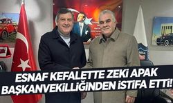 Esnaf Kefalette Zeki Apak başkanvekilliğinden istifa etti!