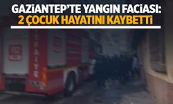 Gaziantep’te yangın faciası 2 kardeşi hayattan kopardı!