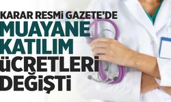 Hastaneye gidecekler dikkat! Muayene katılım ücretlerine zam!