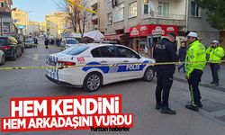 Hem kendini hem arkadaşını vurdu