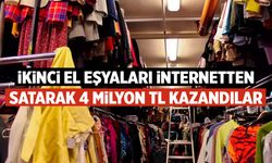 İkinci el eşyaları internetten satarak 4 milyon TL kazandılar