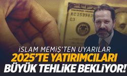 İslam Memiş’ten 2025 için çarpıcı yatırım uyarısı: Soyguna hazırlıklı olun!