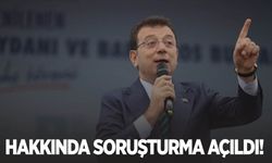 İBB Başkanı Ekrem İmamoğlu hakkında soruşturma başlatıldı