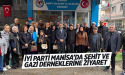 İYİ Parti'den Manisa'da şehit ve gazi derneklerine ziyaret