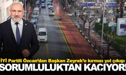 İYİ Partili Özcan’dan Başkan Zeyrek’e kırmızı yol çıkışı: “Ferdi Başkan sorumluluktan kaçıyor”