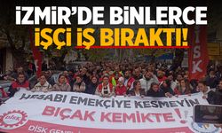 İzmir Belediyesi'nde binlerce işçi iş bıraktı